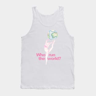 Who run the world? Tank Top